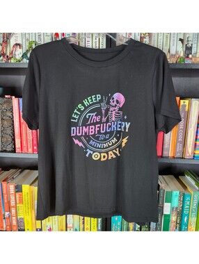 Funny Skeleton Dumbfuckery Graphic T-Shirt Black Size XL Adult Humor